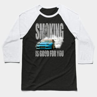 Smoking is  Good for You Drift Car Design Baseball T-Shirt